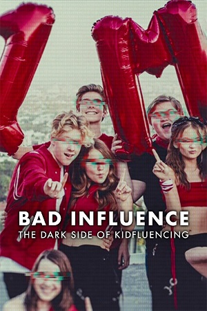 Download Bad Influence: The Dark Side of Kidfluencing (2025) Season 1 Dual Audio {Hindi-English} NetFlix Series 480p | 720p | 1080p WEB-DL Download Bad Influence: The Dark Side of Kidfluencing (2025) Season 1 Dual Audio {Hindi-English} NetFlix Series 480p | 720p | 1080p WEB-DL