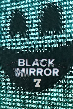 Download Black Mirror (2025) Season 1 + 7 Complete Dual Audio {Hindi-English} Netflix Original WEB Series 480p | 720p | 1080p WEB-DL