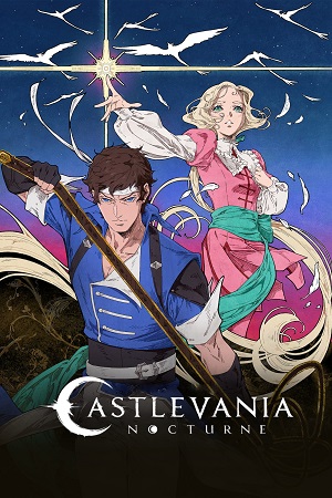Download Castlevania: Nocturne – Netflix Original (Season 1 – 2) Multi-Audio {Hindi-English-Japanese} 480p | 720p | 1080p WEB-DL Download Castlevania: Nocturne – Netflix Original (Season 1 – 2) Multi-Audio {Hindi-English-Japanese} 480p | 720p | 1080p WEB-DL