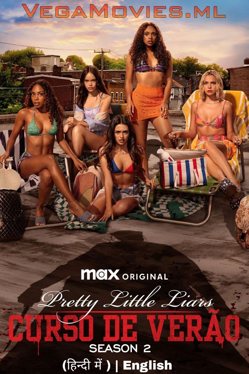 Download Pretty Little Liars: Summer School (2025) Season 1 Dual Audio {Hindi-English} WEB-DL 480p | 720p | 1080p Download Pretty Little Liars: Summer School (2025) Season 1 Dual Audio {Hindi-English} WEB-DL 480p | 720p | 1080p