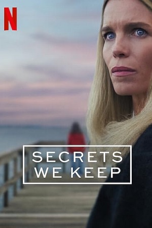 Download Secrets We Keep (2025) Season 1 Dual Audio {Hindi-English} Netflix Series 480p | 720p | 1080p WEB-DL
