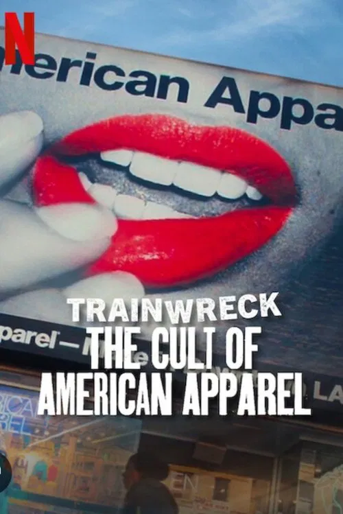 Download Trainwreck: The Cult of American Apparel (2025) Dual Audio {Hindi-English} 480p [200MB] | 720p [450MB] | 1080p [1GB] WEB-DL